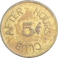 Token - 5 Cents After Hours Club