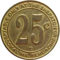 25 Cent Gaming Token - Casino Sheraton Lima